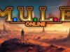 ? M.U.L.E. Online | The Planet Irata Will Never Be the Same!