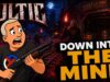 CULTIC LIVE: Escaping Mining Town… Into The Mine!