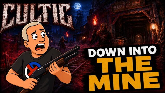 CULTIC LIVE: Escaping Mining Town… Into The Mine!