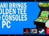 Atari Brings Golden Tee to Consoles & PC — Retro Golfers Rejoice! + More Retro News!