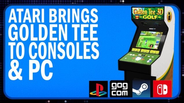 Atari Brings Golden Tee to Consoles & PC — Retro Golfers Rejoice! + More Retro News!